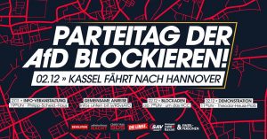 Kassel fährt nach Hannover: Parteitag der AfD blockieren @ Kassel, Scheidemannhaus 