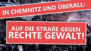 Ob Chemnitz oder Neukölln: Auf die Straße gegen rechte Gewalt @ Berlin, Hermannplatz