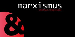 Marxismus & Wissenschaftskritik @ Berlin, Humboldt-Universität, Hegelbau, Raum 1.404
