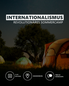 Internationalismus. Revolutionäres Sommercamp @ Brandenburg