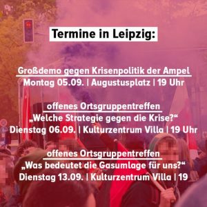 Heißer Herbst statt soziale Kälte - Großdemonstration gegen Krisenpolitik der Ampel @ Leipzig, Augustusplatz