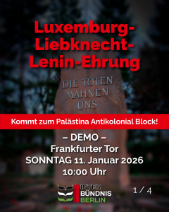 LLL-Demo: Kommt zum Palästina Antikolonial Block @ Berlin, Frankfurter Tor