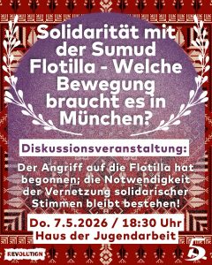 Solidarität mit der Sumud Flotilla - Welche Bewegung braucht es in München? @ München, Haus der Jugendarbeit